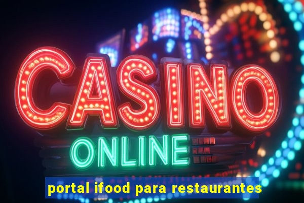 portal ifood para restaurantes